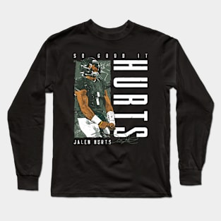 Jalen Hurts Philadelphia So It Hurts Long Sleeve T-Shirt